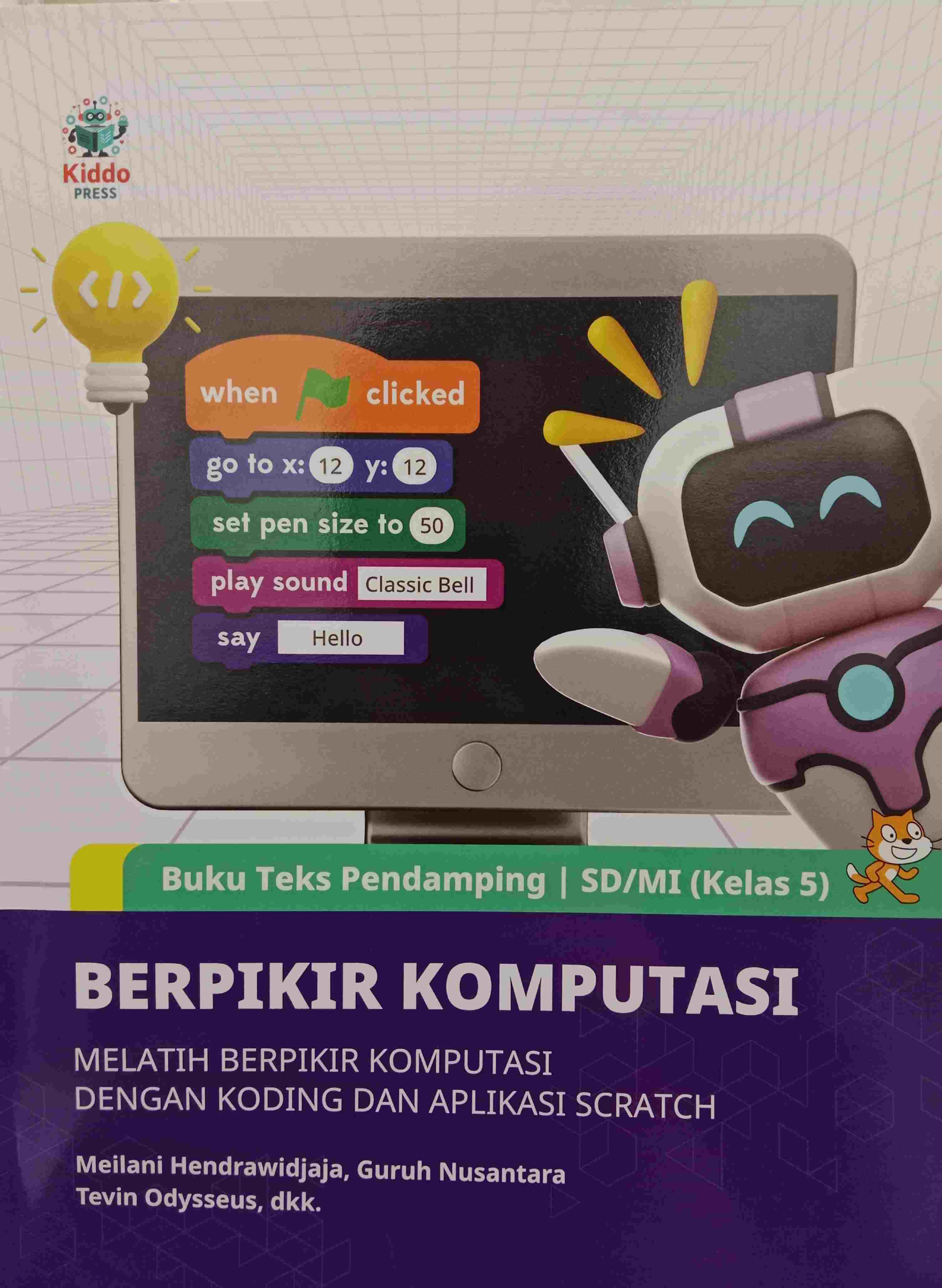 Berpikir Komputasi (Melatih Berpikir Komputasi Dengan Koding dan Aplikasi Scratch)