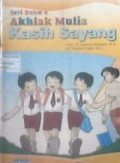 Seri Buku 4 Akhlak Mulia Kasih Sayang