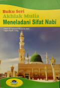 Buku Seri Akhlak Mulia Meneladani Sifat Nabi