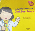 Asyiknya Menjadi Anak dokter